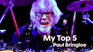 My Top 5 - Paul Bringloe